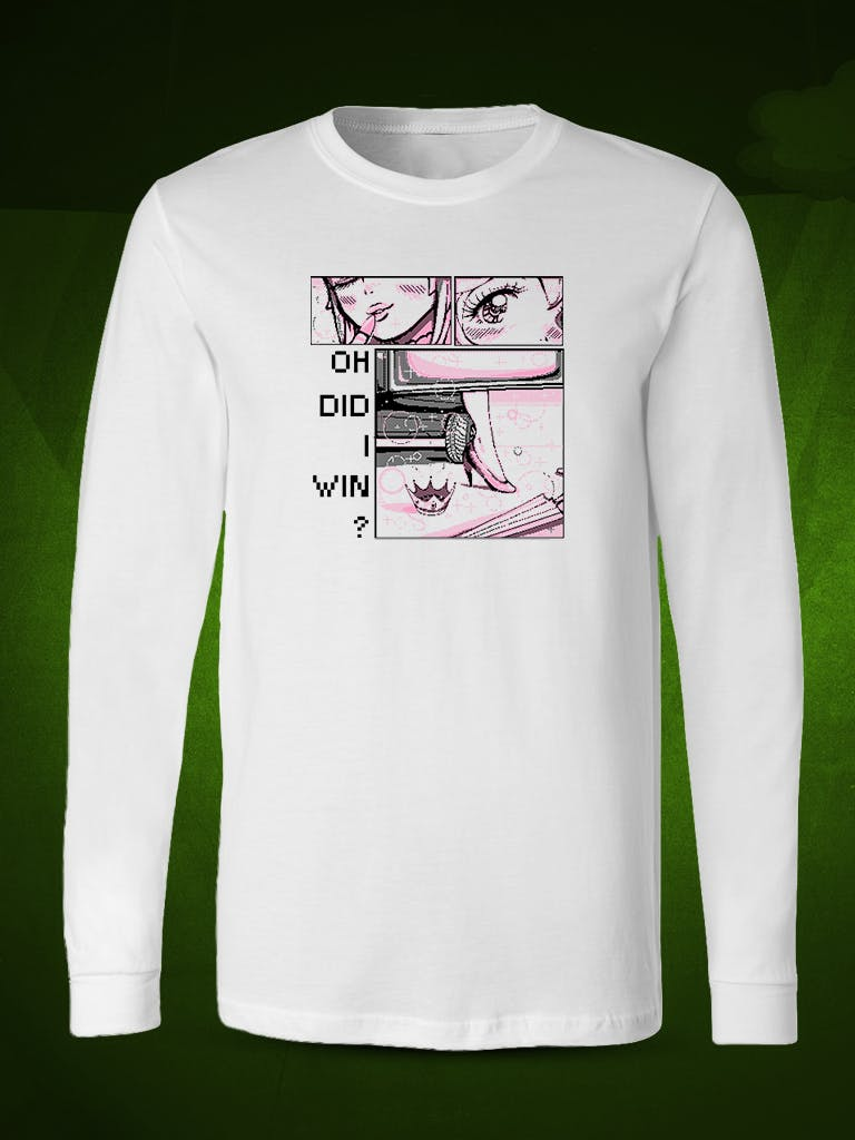 Oh, Did I Win? Long Sleeve