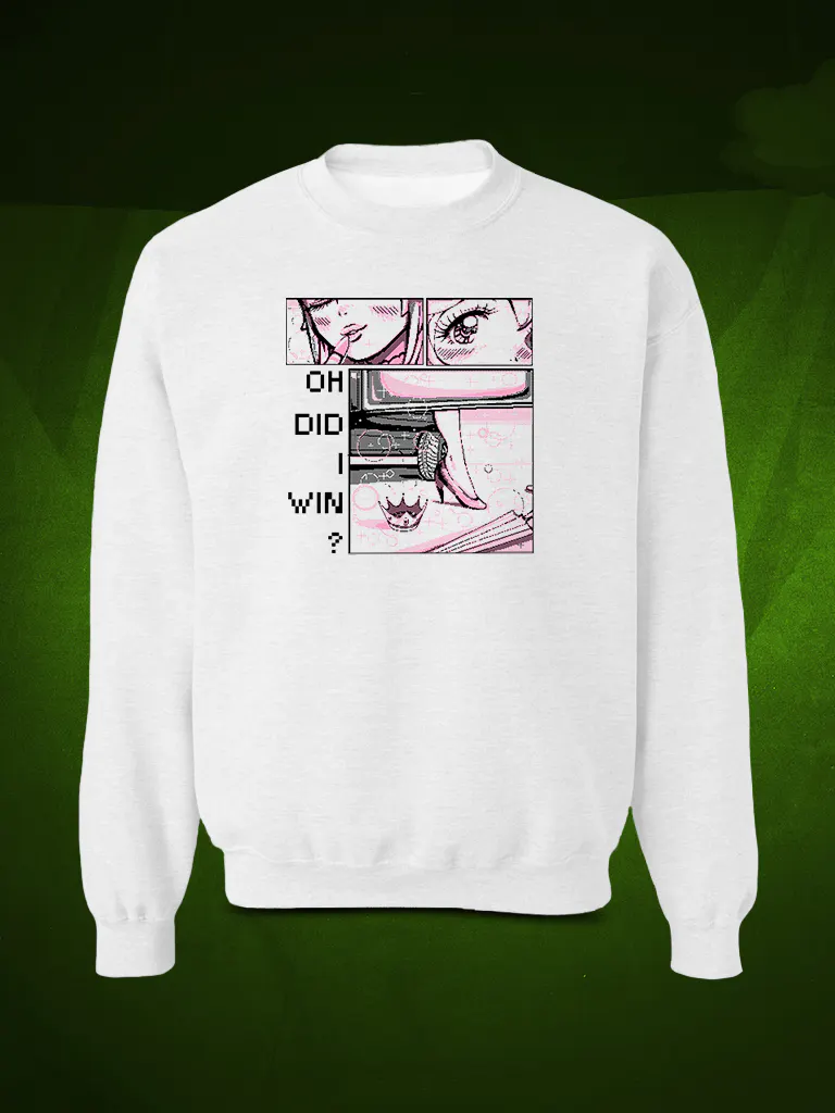 Oh Did I Win? Crewneck