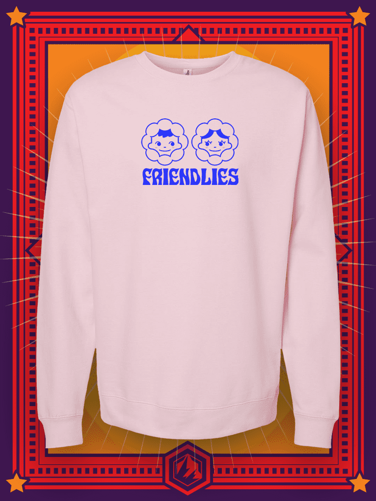 Friendlies Sweatshirt