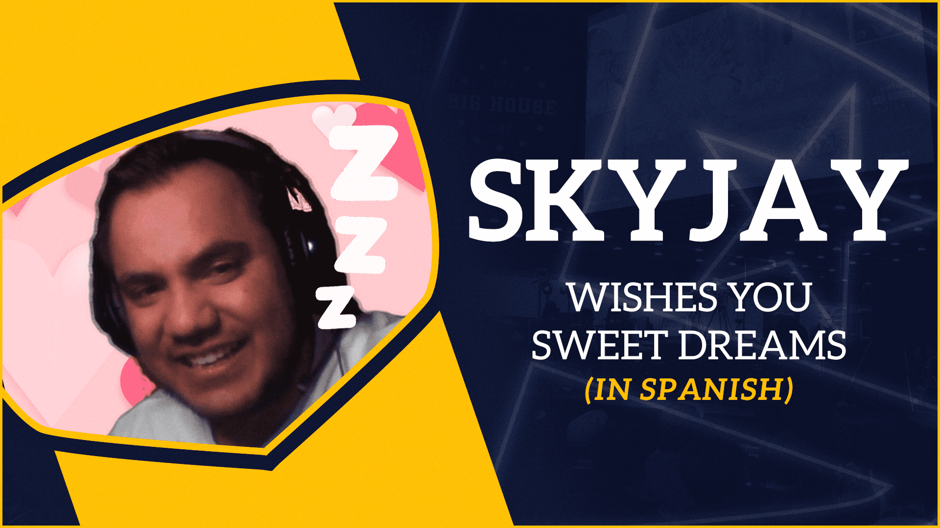 Skyjay sends you a sweet dreams message (In Spanish)