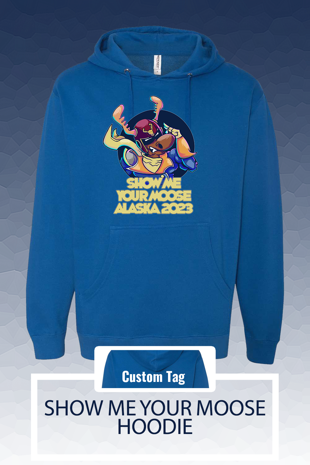 Custom Show me your moose Hoodie