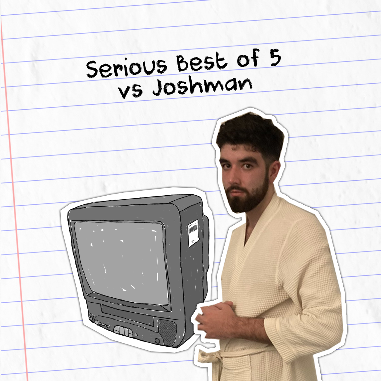 Serious Best of 5 vs Joshman