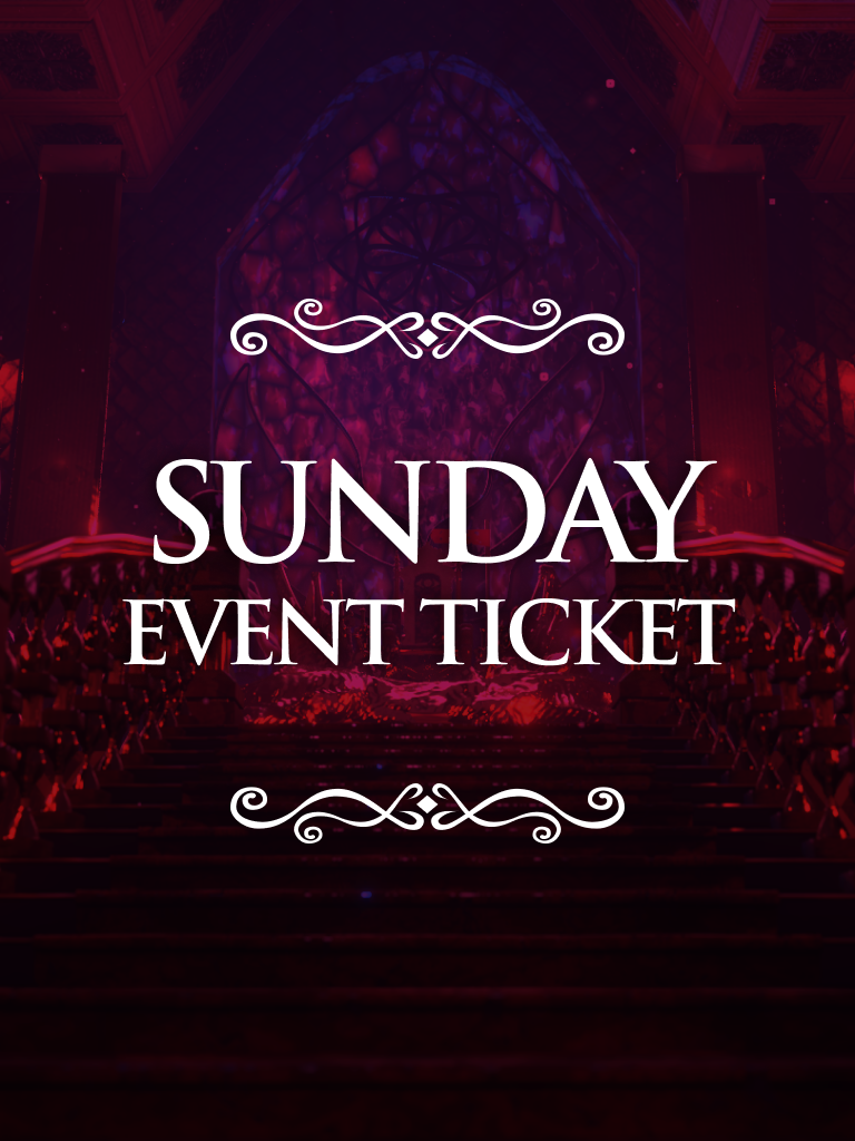 Sunday Event Ticket