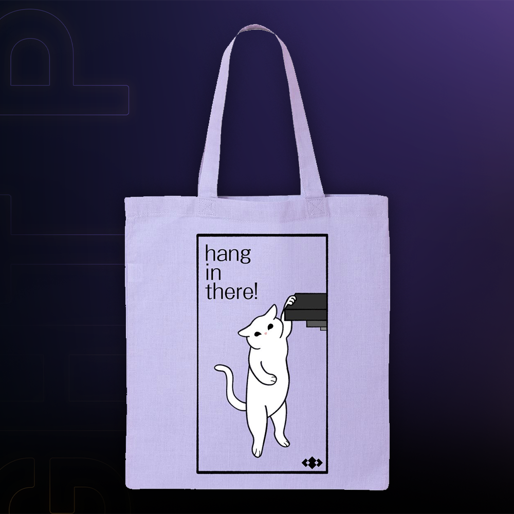 Hang in There Tote Bag