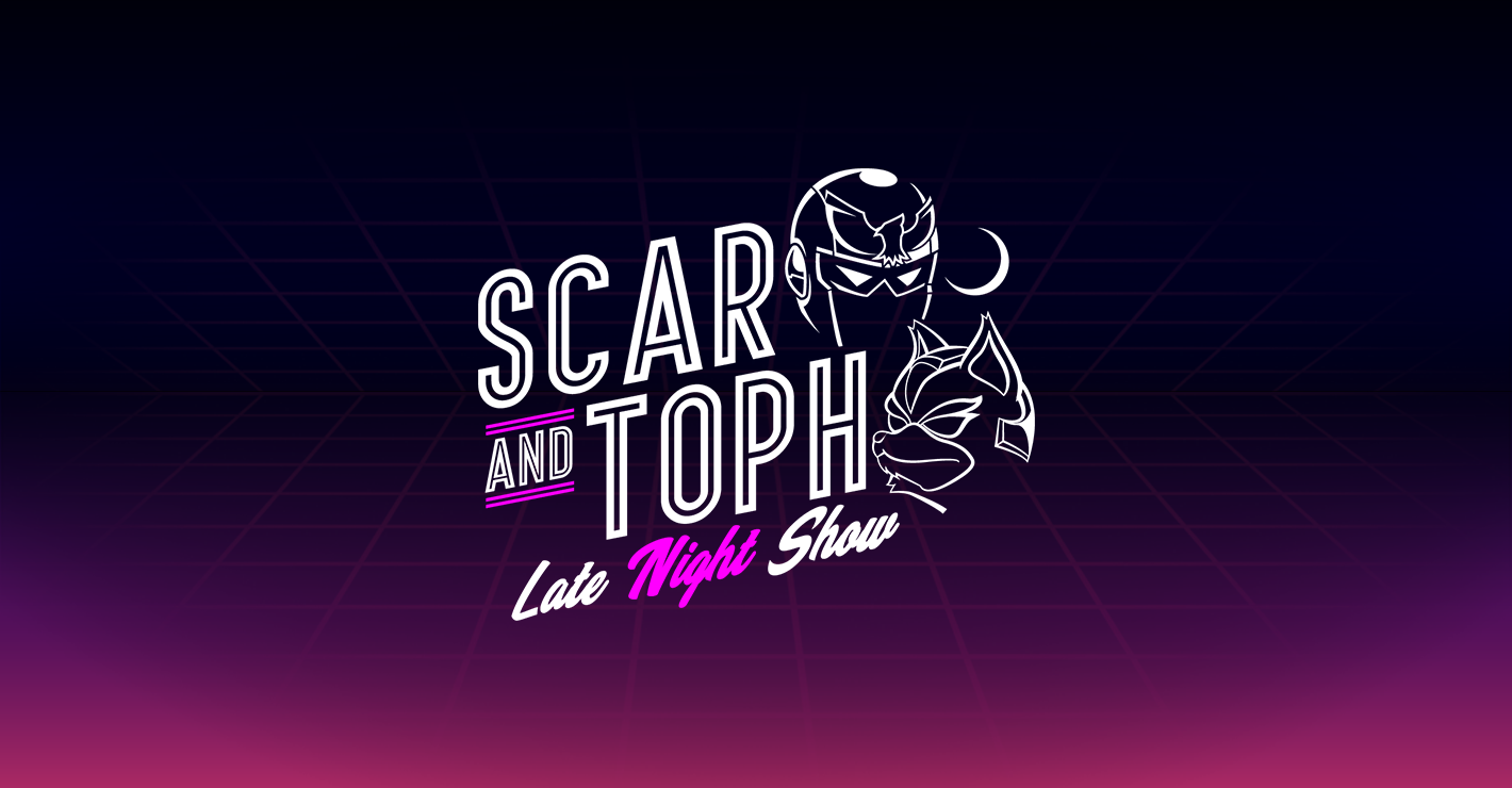 Stream Until Midnight - Scar and Toph Late Night Show