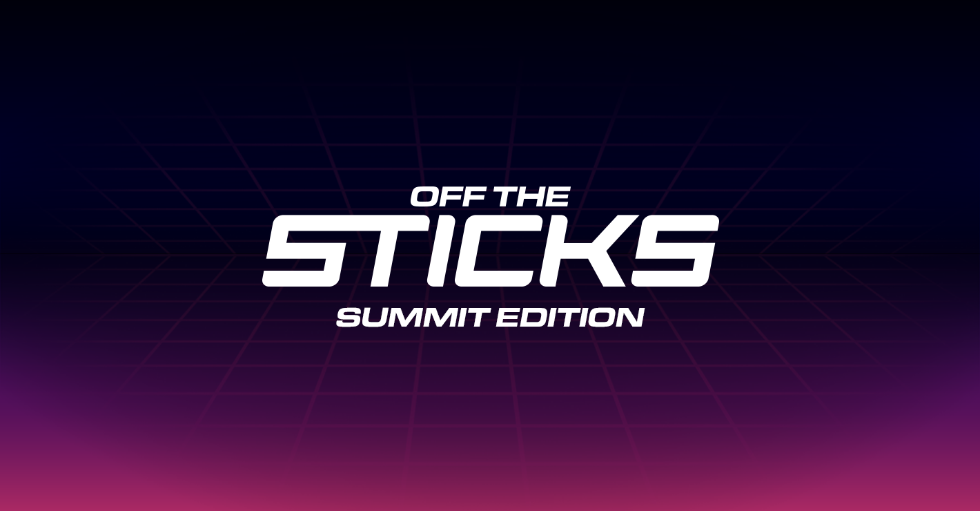 Stream Until Midnight - Off the Sticks: Summit Edition