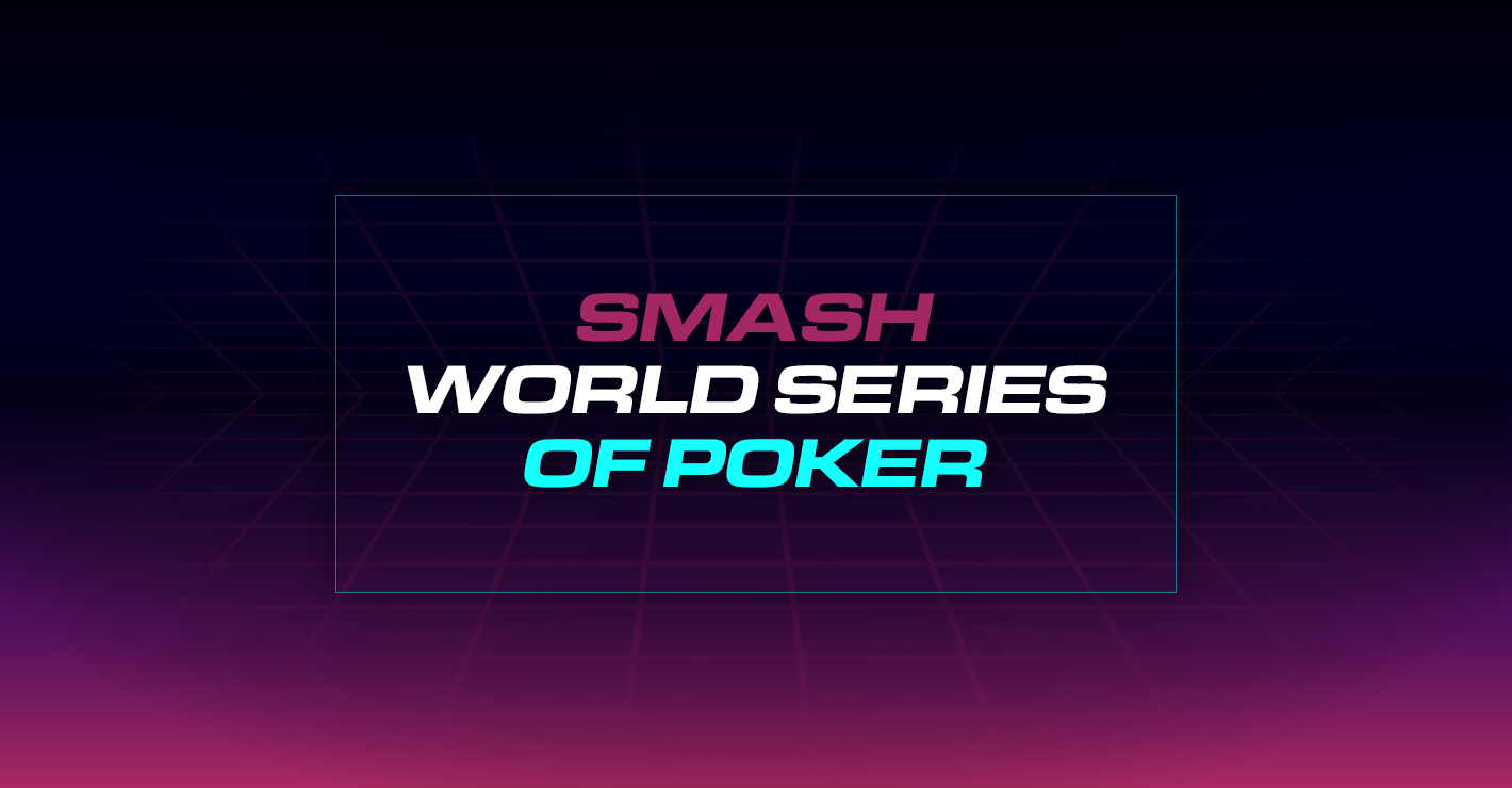 Smash World Series of Poker