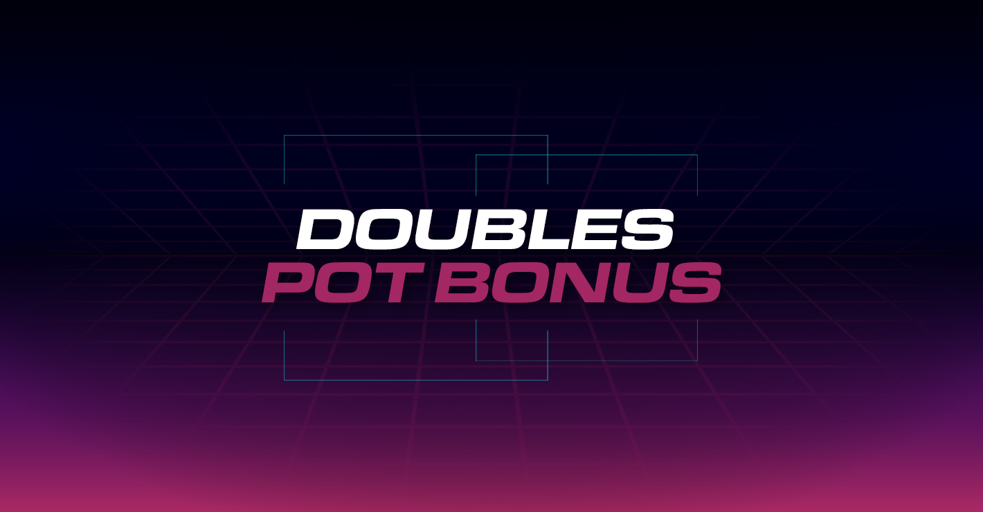 Doubles Pot Bonus