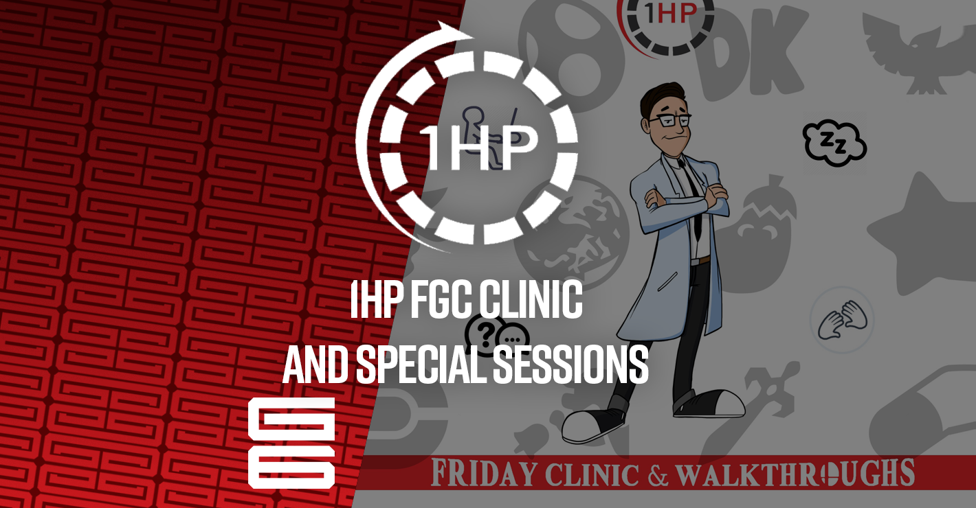 1HP FGC Clinic & Special Sessions (Friday with Special Events)