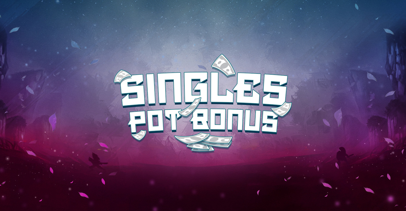 Melee Singles Pot Bonus