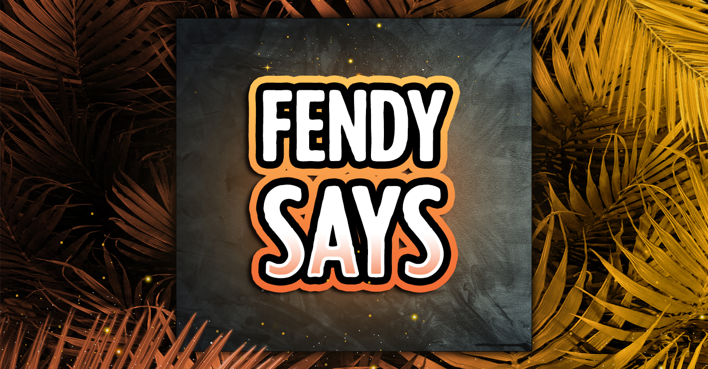 Fendy Says