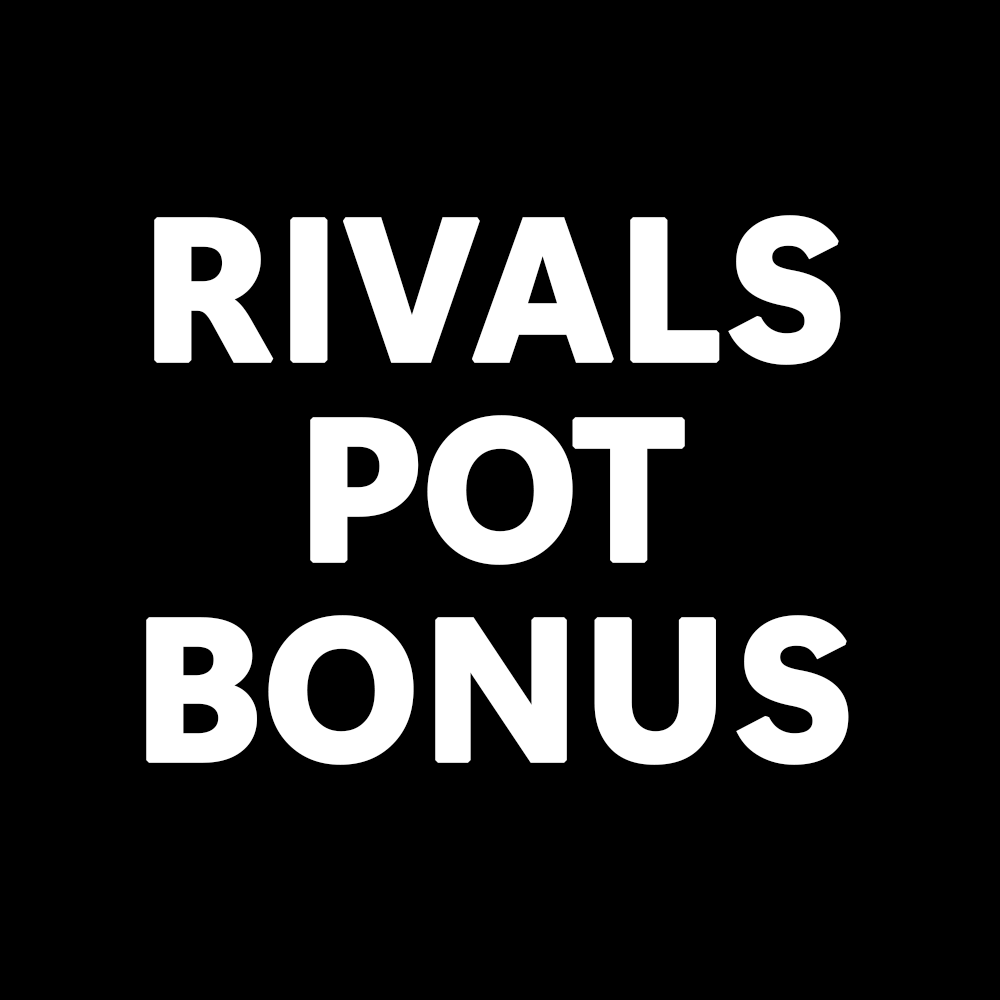 Rivals Single Pot Bonus