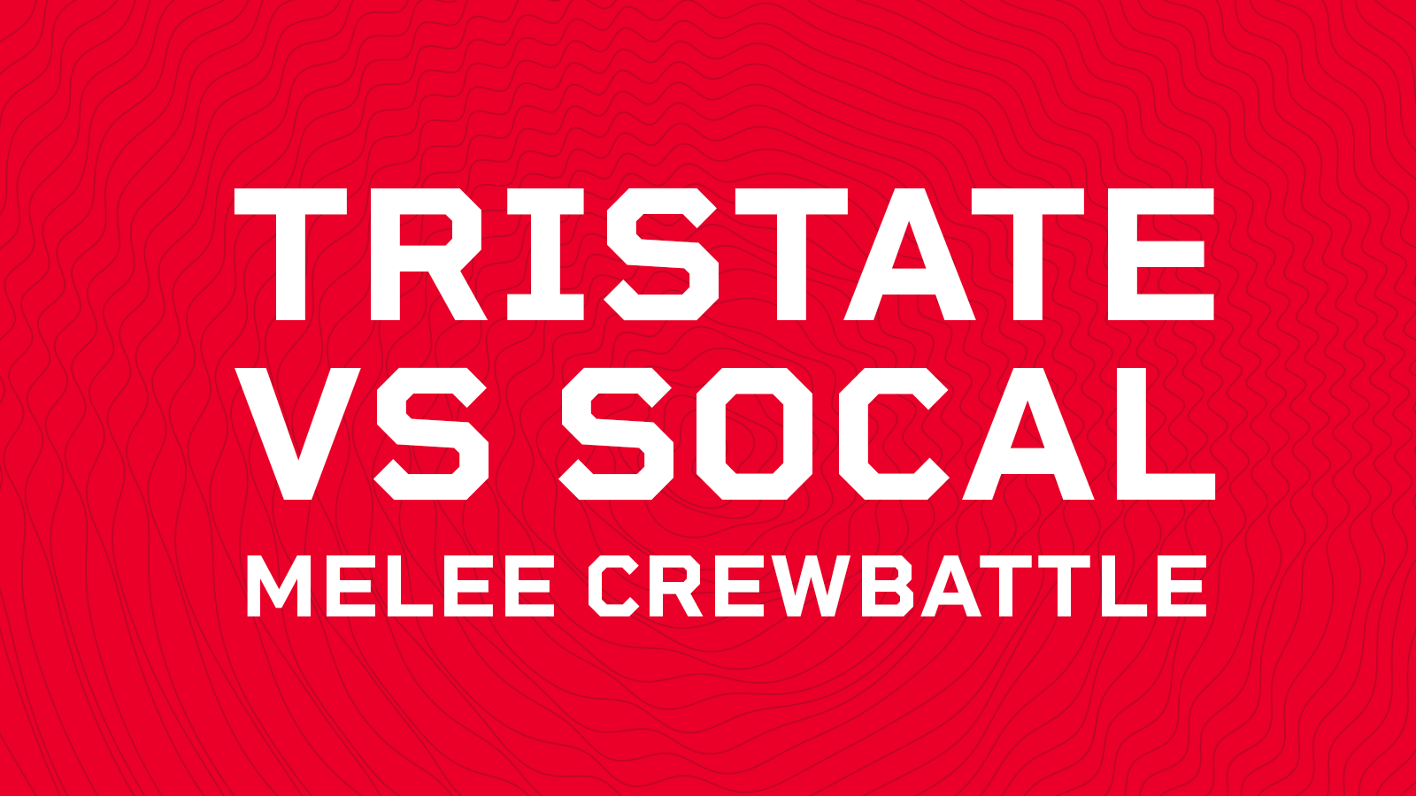 Tristate vs Socal Melee Crewbattle