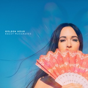 (zq6xq) 𝑫𝑶𝑾𝑵𝑳𝑶𝑨𝑫 Kacey Musgraves - Golden Hour 𝙁𝙐𝙇𝙇 𝘼𝙇𝘽𝙐𝙈 𝑴𝑷3 𝒁𝑰𝑷