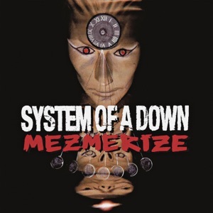 (mr6dz) 𝑫𝑶𝑾𝑵𝑳𝑶𝑨𝑫 System Of A Down - Mezmerize 𝙁𝙐𝙇𝙇 𝘼𝙇𝘽𝙐𝙈 𝑴𝑷3 𝒁𝑰𝑷