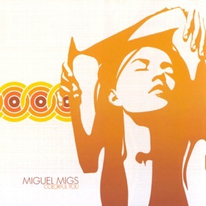 Download # Miguel Migs : Colorful You : Album