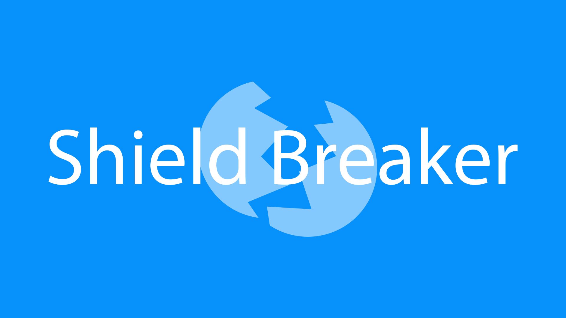 Shield Breaker 31 | Events