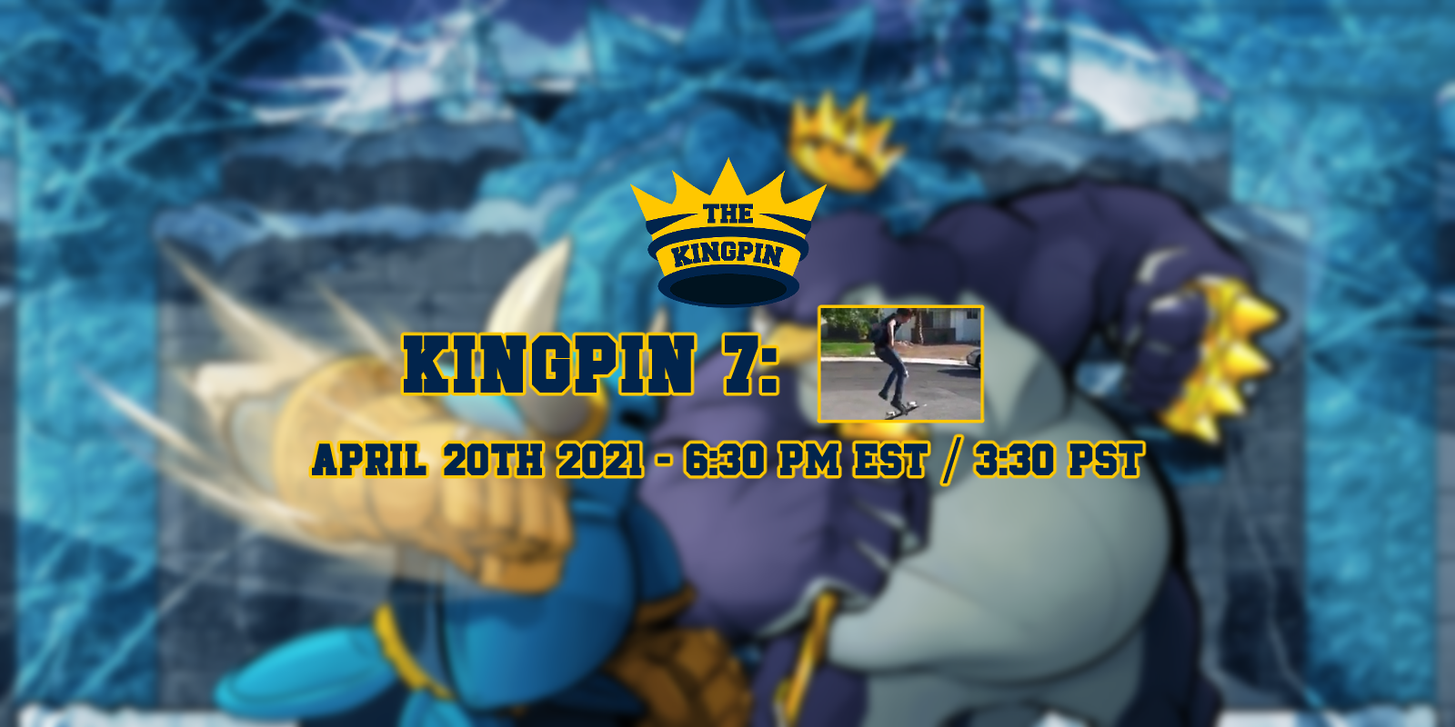 The Kingpin 7 Details
