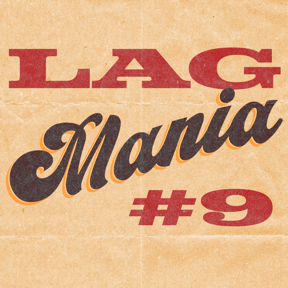 LAGMania#9