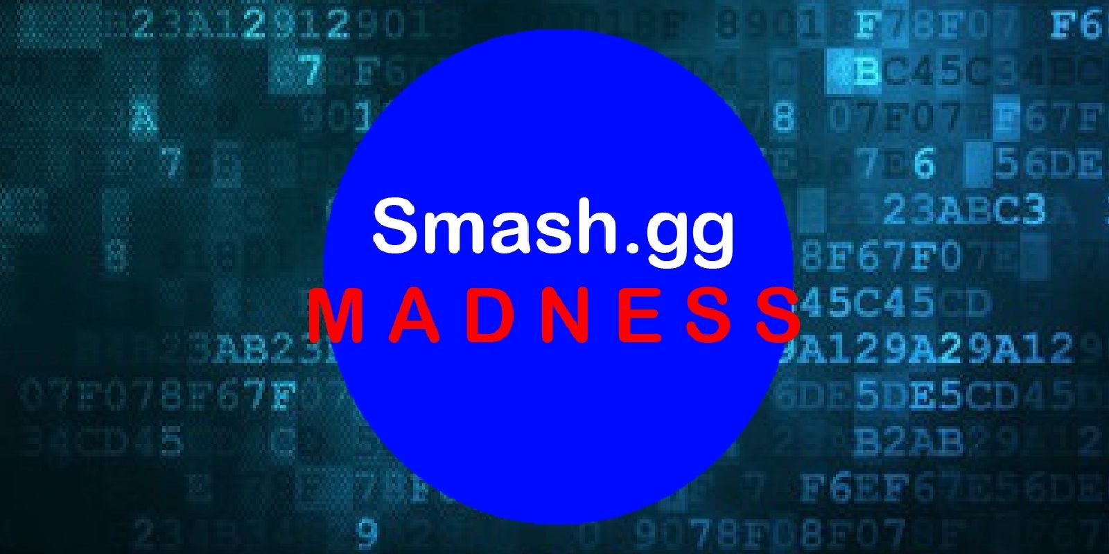 Smash.gg MADNESS Details