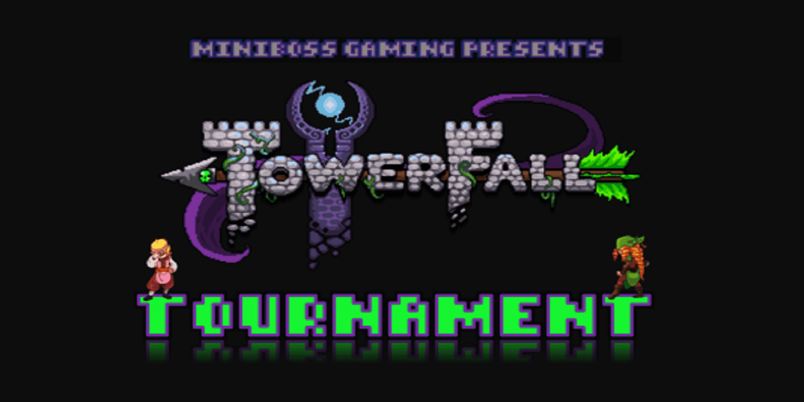 Towerfall Tourn... Events