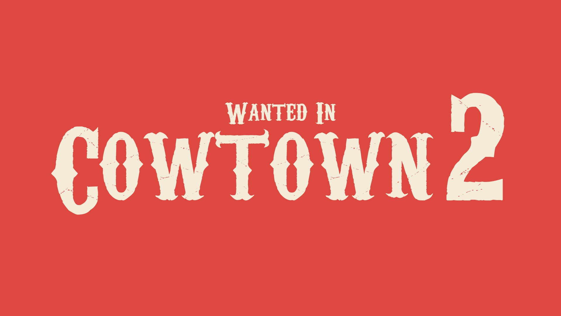 Wanted in CowTown 2