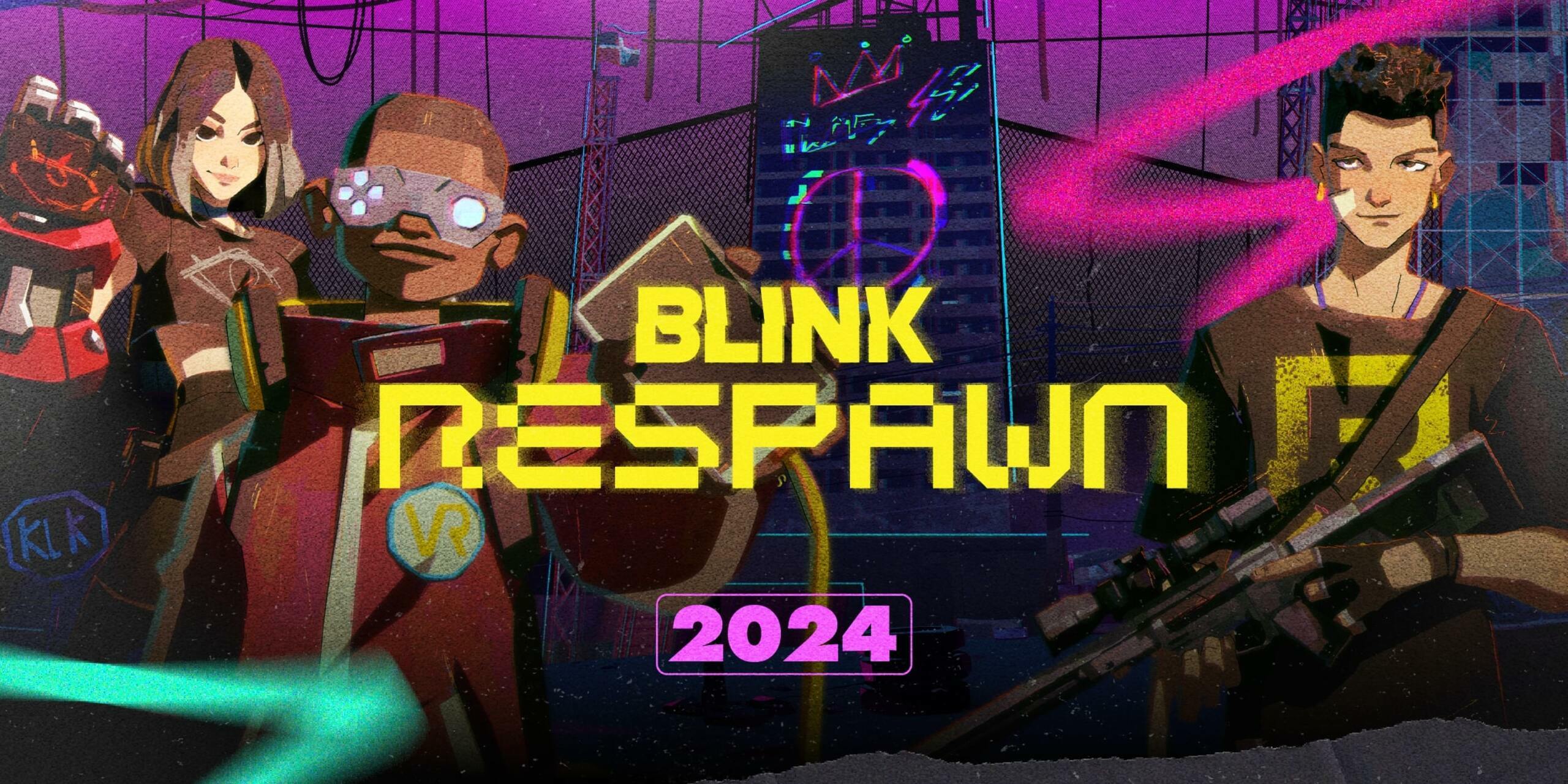 BLINK RESPAWN 2024 Details BLINK RESPAWN 2024 Details