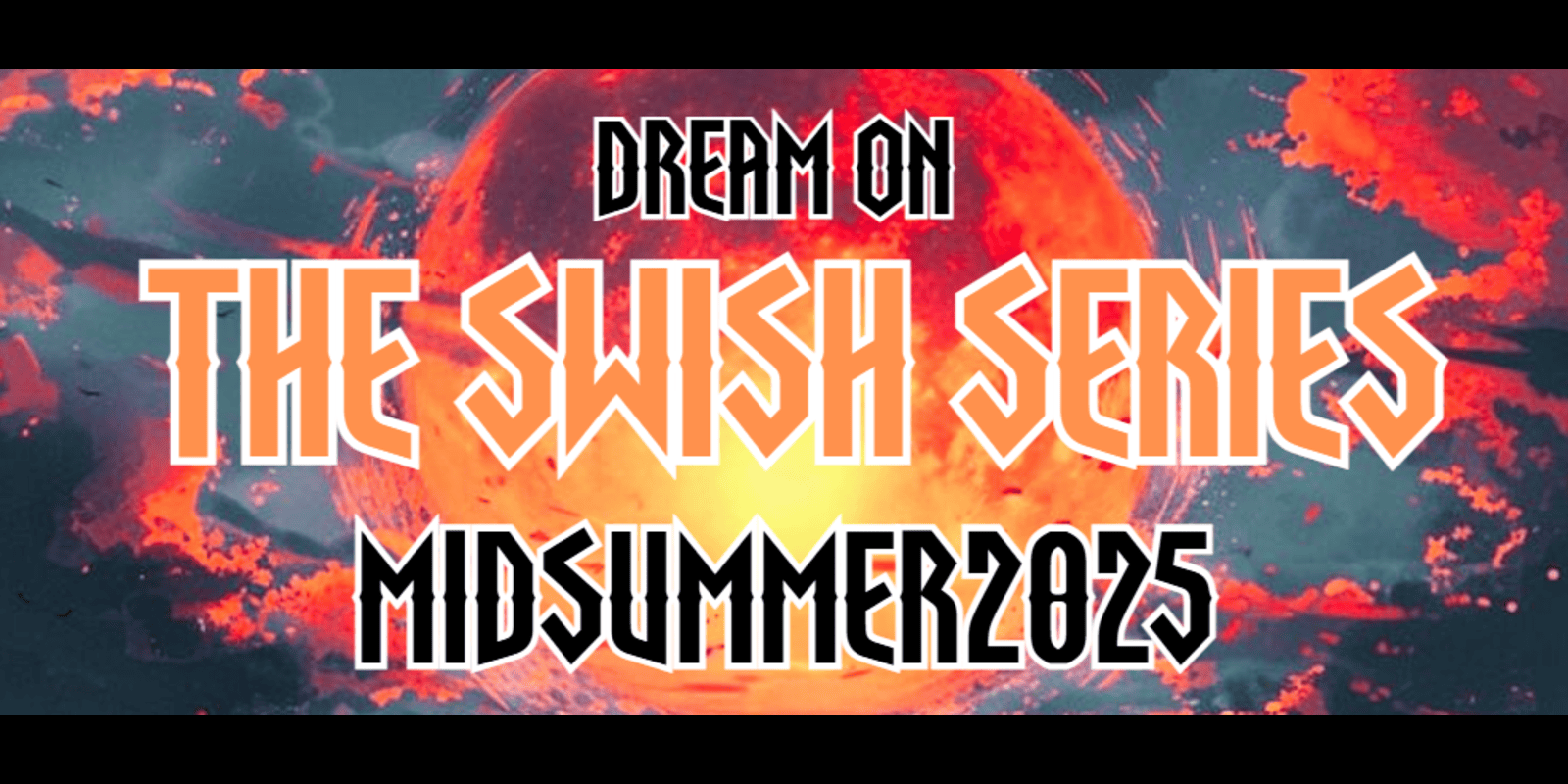 The Swish Series - By Dream On