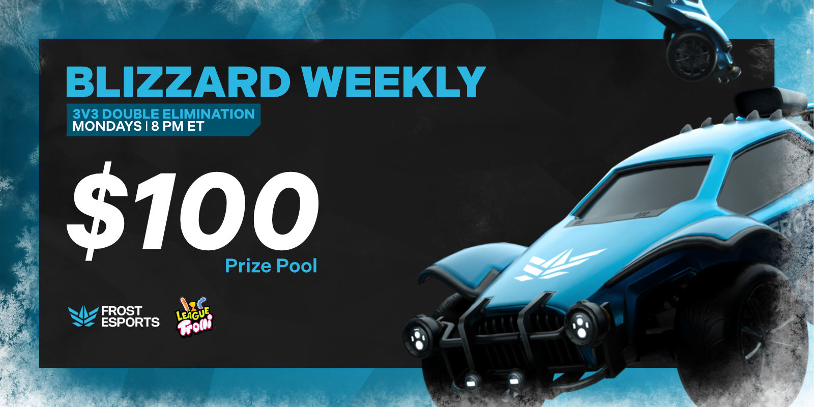 [$100] 3v3 | *MONDAY* 8pm EST | Frost Blizzard #172