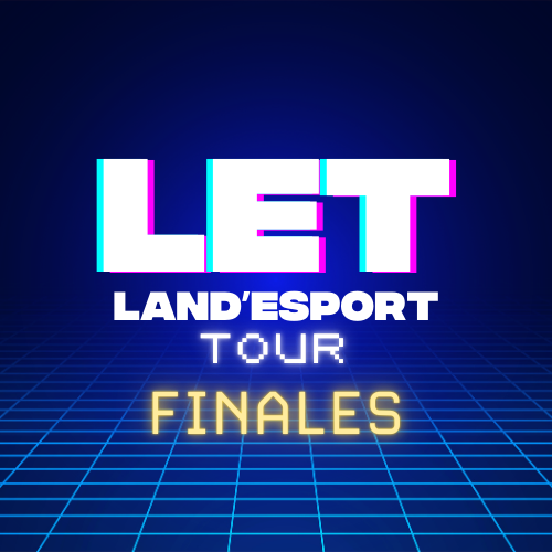 Land'Esport Tour : Finales
