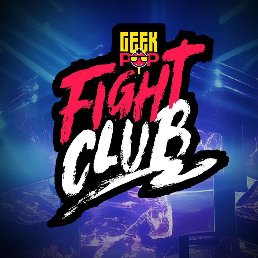 Geek+Pop Fight Club Ranker Event 1