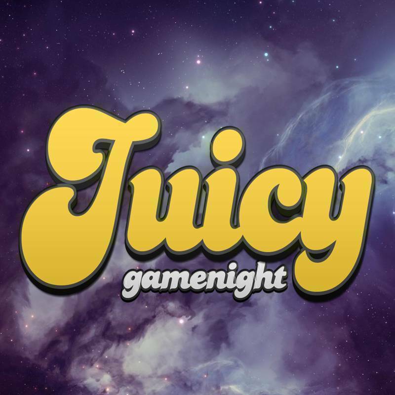 Juicy Game Night #120