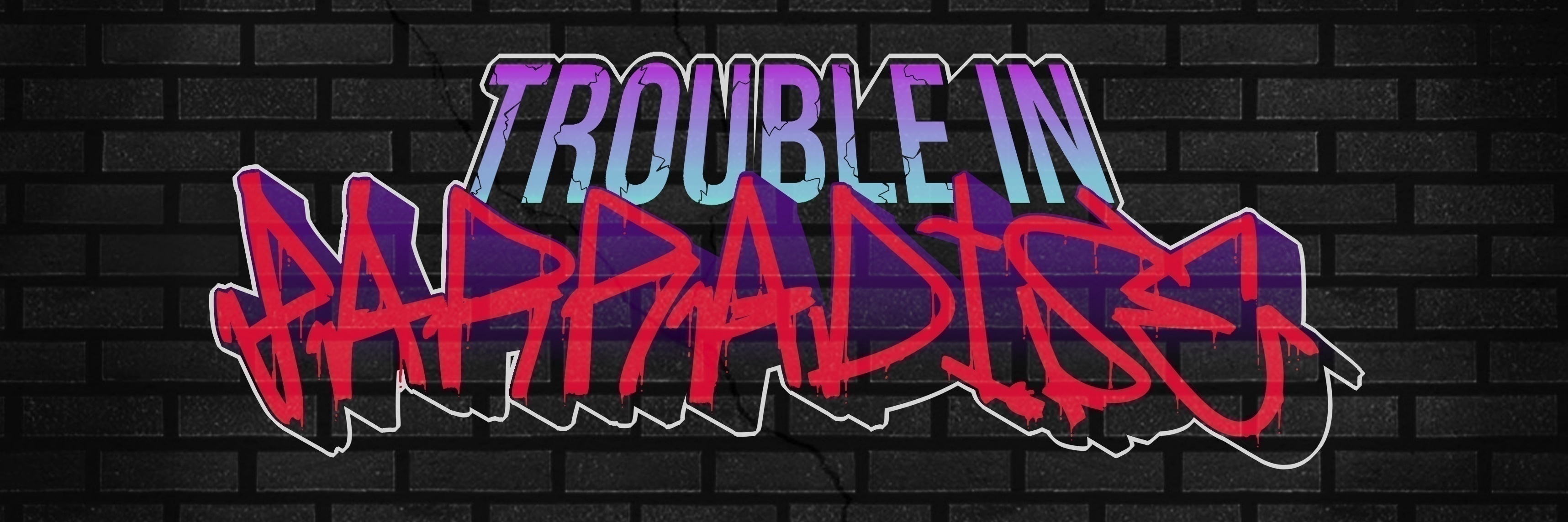 Trouble in Parradise #30