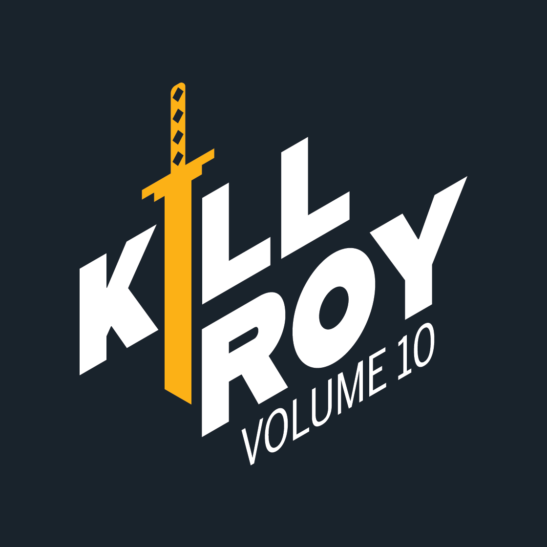 Kill Roy: Volume 10