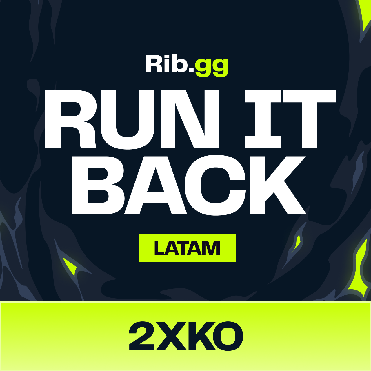 RUN IT BACK - 2XKO