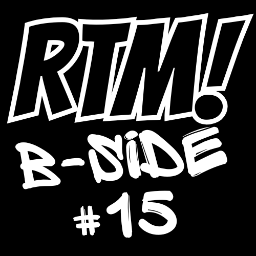 RTM B-Side #16