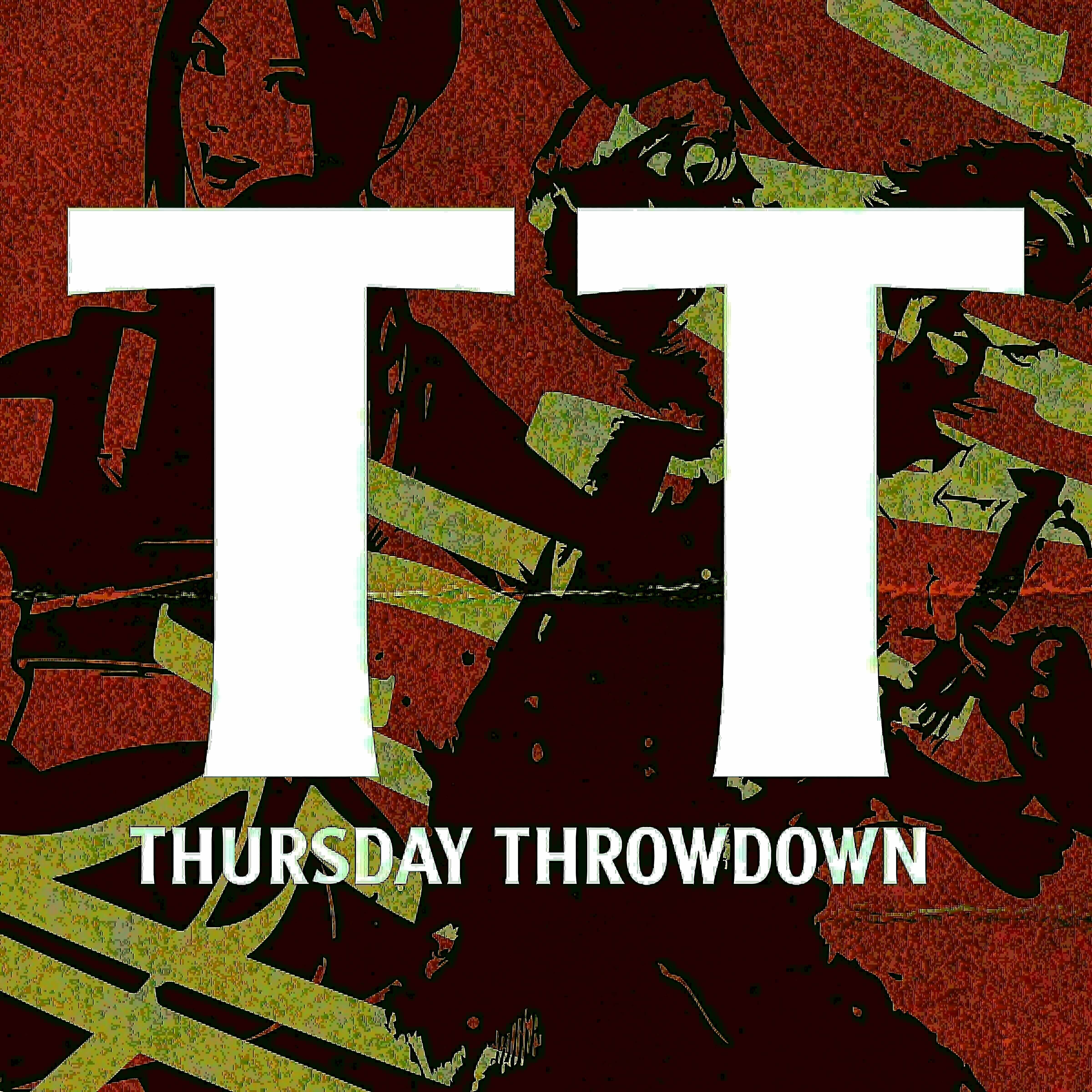 Thursday Throwdown 206