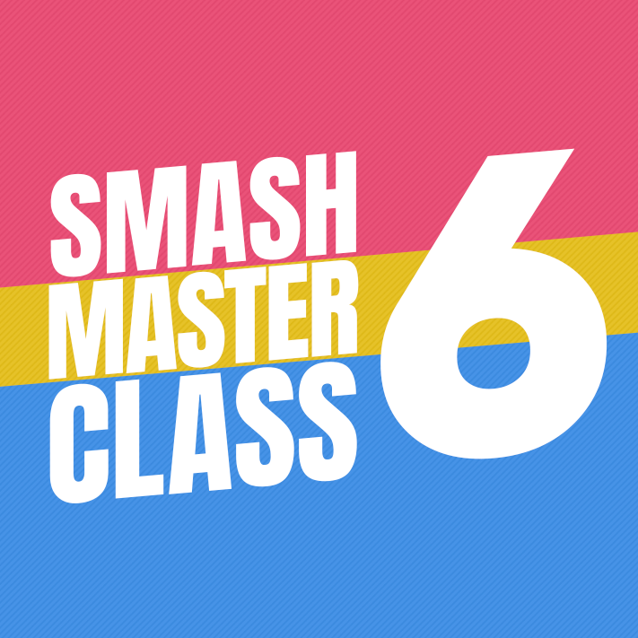 Smash Masterclass 6