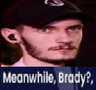 Brady?